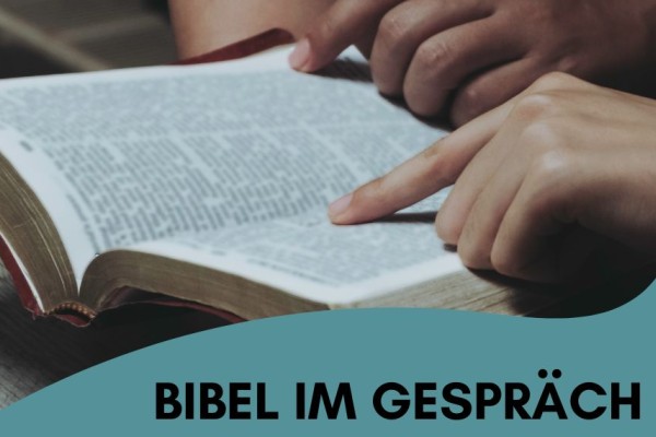 Bibel im Gespräch